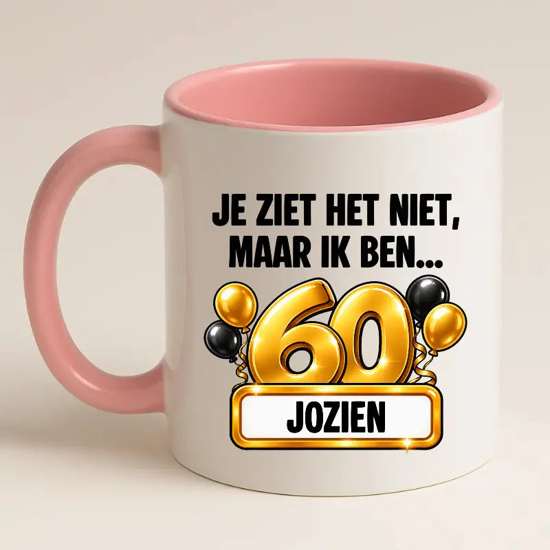 Mok 60 Jaar met Naam – Je Ziet Het Niet, Maar Ik Ben 60 Jaar