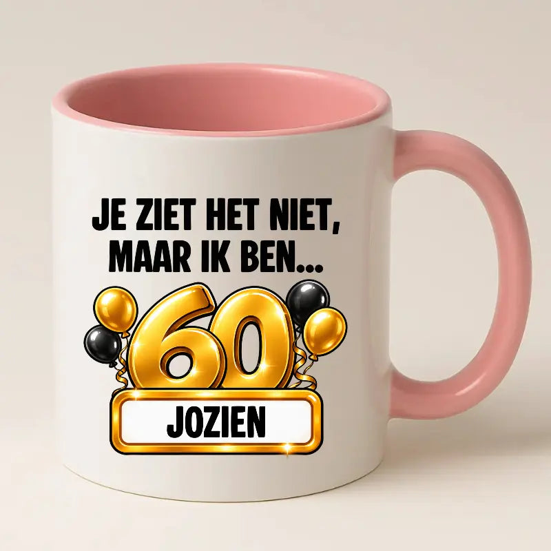 Mok 60 Jaar met Naam – Je Ziet Het Niet, Maar Ik Ben 60 Jaar