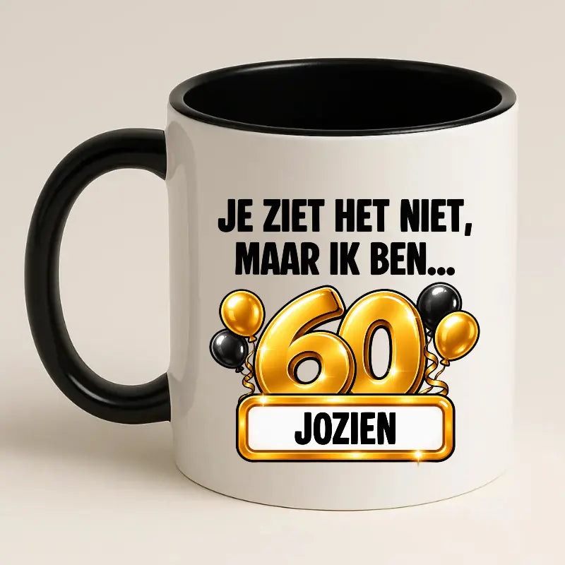 Mok 60 Jaar met Naam – Je Ziet Het Niet, Maar Ik Ben 60 Jaar