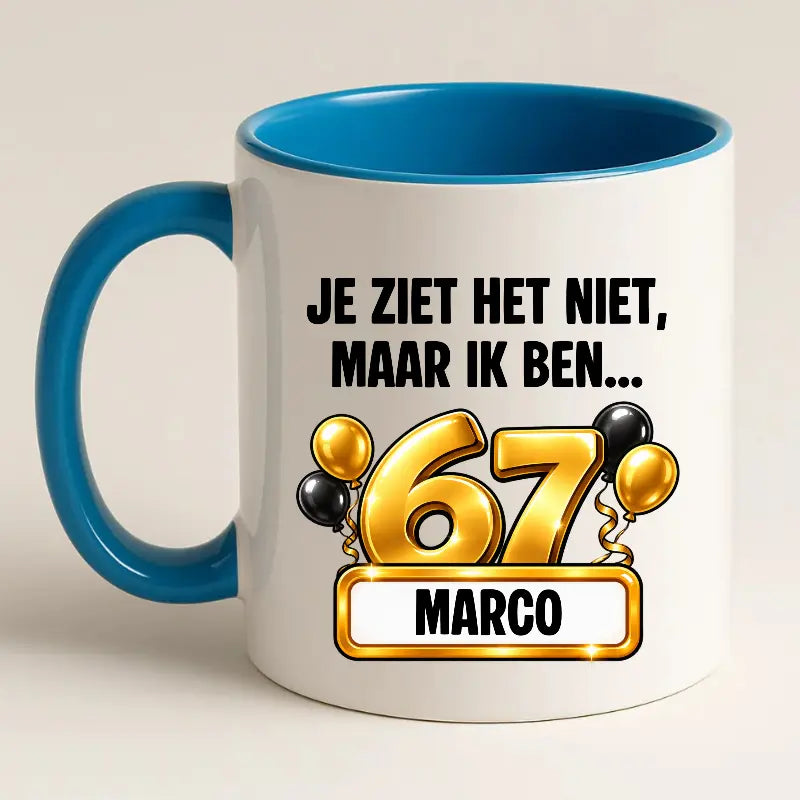 Mok 67 Jaar met Naam – Je Ziet Het Niet, Maar Ik Ben 67 Jaar