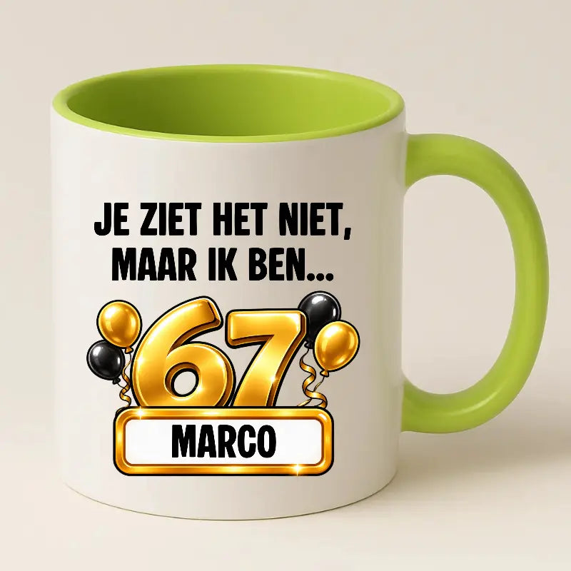 Mok 67 Jaar met Naam – Je Ziet Het Niet, Maar Ik Ben 67 Jaar