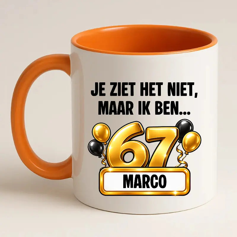 Mok 67 Jaar met Naam – Je Ziet Het Niet, Maar Ik Ben 67 Jaar