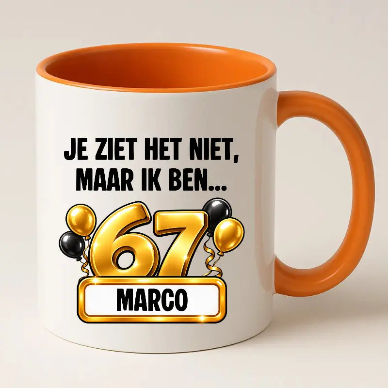 Mok 67 Jaar met Naam – Je Ziet Het Niet, Maar Ik Ben 67 Jaar