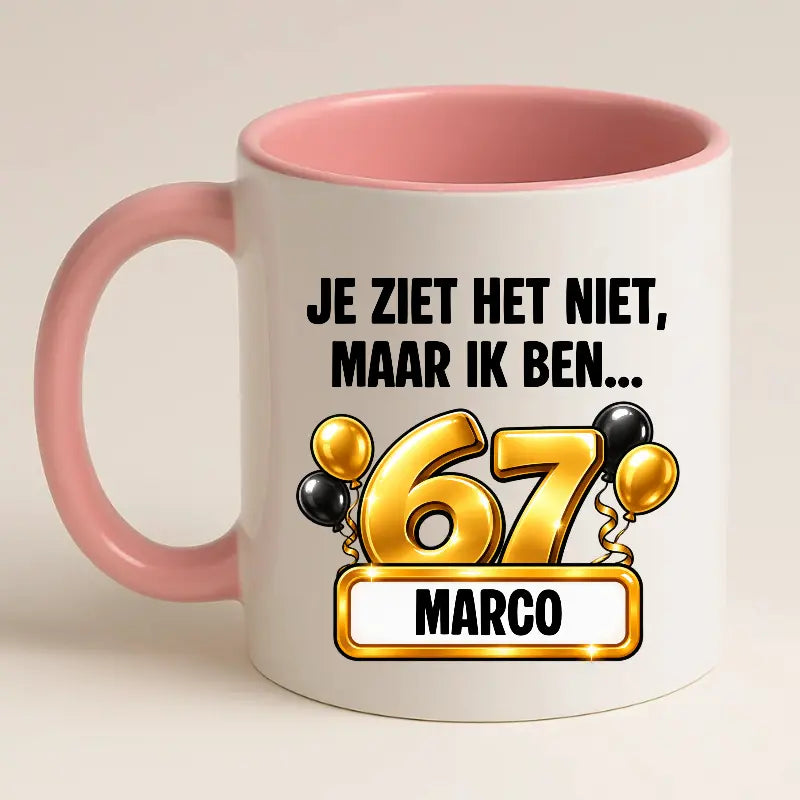 Mok 67 Jaar met Naam – Je Ziet Het Niet, Maar Ik Ben 67 Jaar