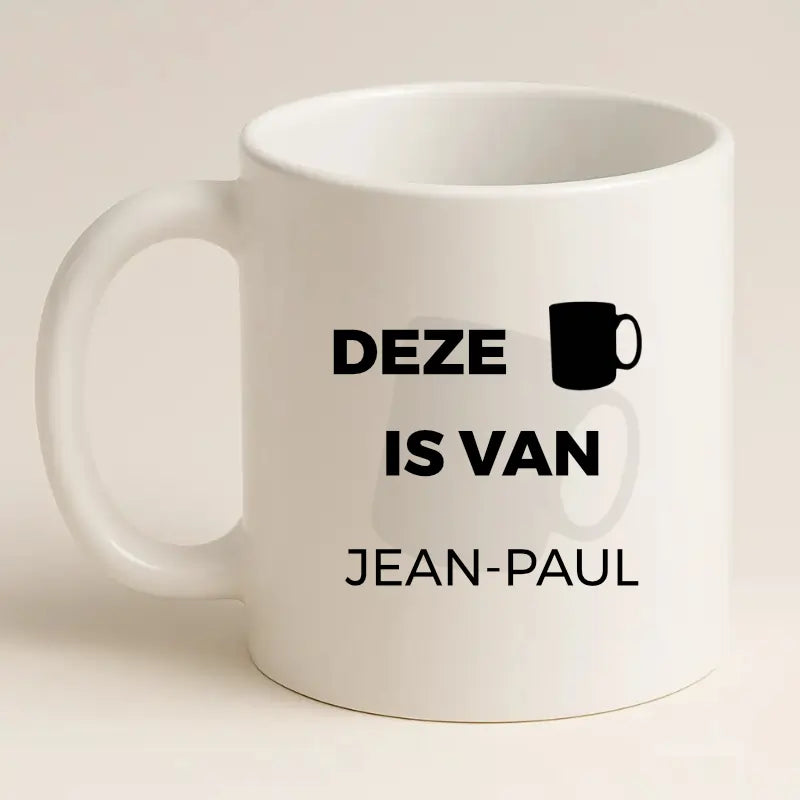 Deze Mok is van ….. – Met Dikke Letters