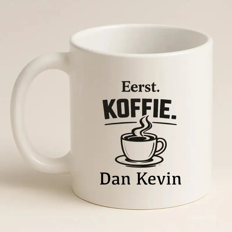 Eerst Koffie. Dan (Naam)