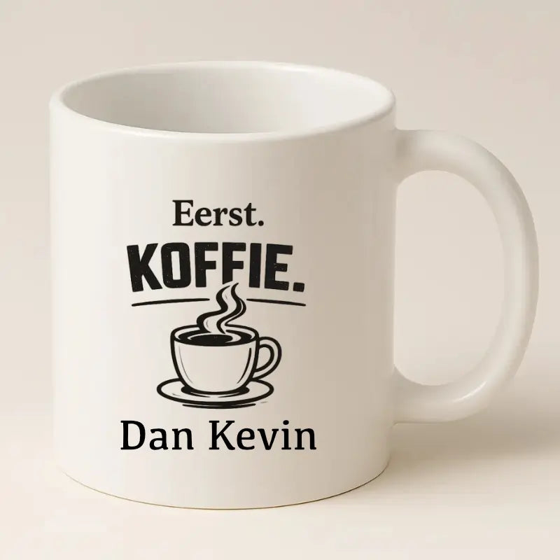 Eerst Koffie. Dan (Naam)