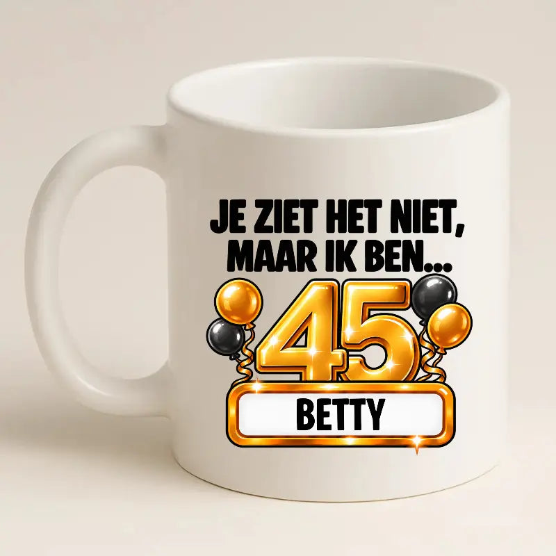 Mok 45 Jaar met Naam – Je Ziet Het Niet, Maar Ik Ben 45 Jaar