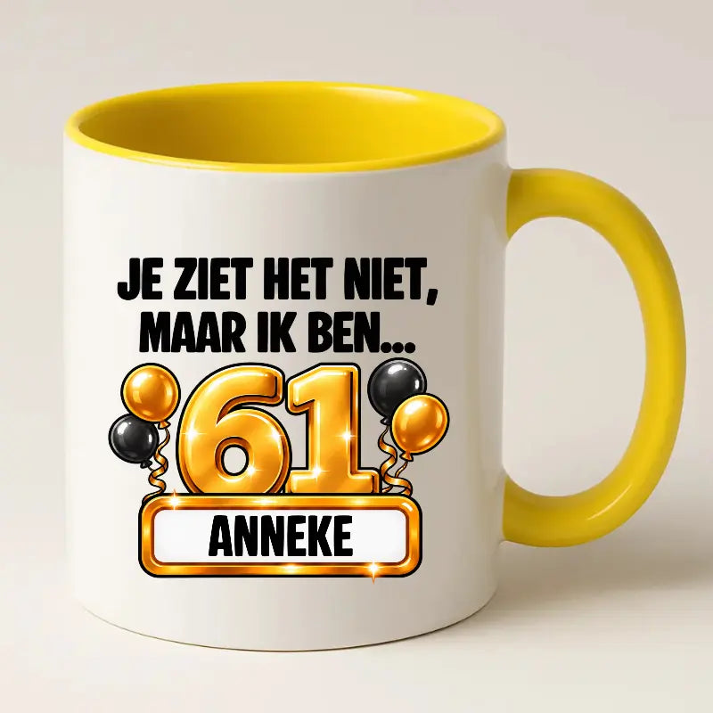 Mok 61 Jaar met Naam – Je Ziet Het Niet, Maar Ik Ben 61 Jaar