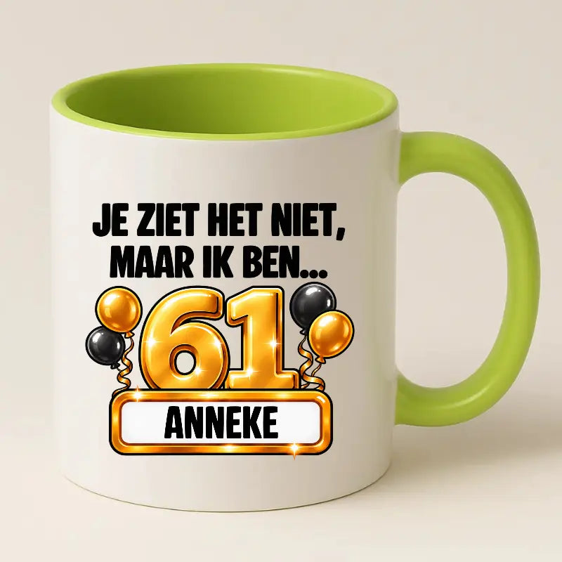 Mok 61 Jaar met Naam – Je Ziet Het Niet, Maar Ik Ben 61 Jaar