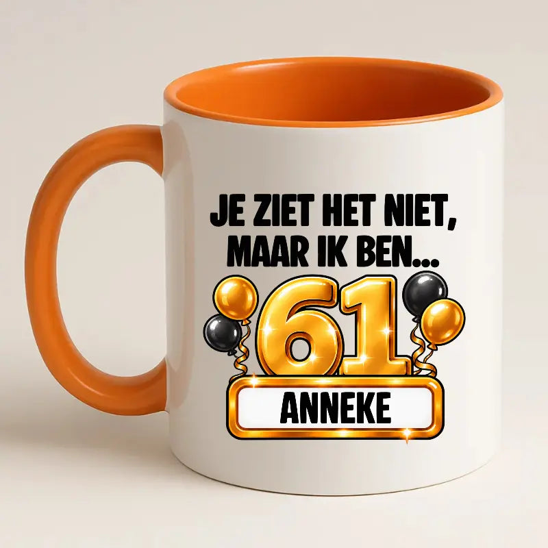 Mok 61 Jaar met Naam – Je Ziet Het Niet, Maar Ik Ben 61 Jaar