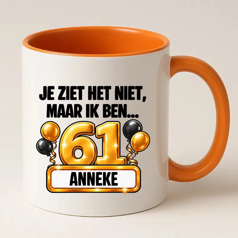 Mok 61 Jaar met Naam – Je Ziet Het Niet, Maar Ik Ben 61 Jaar