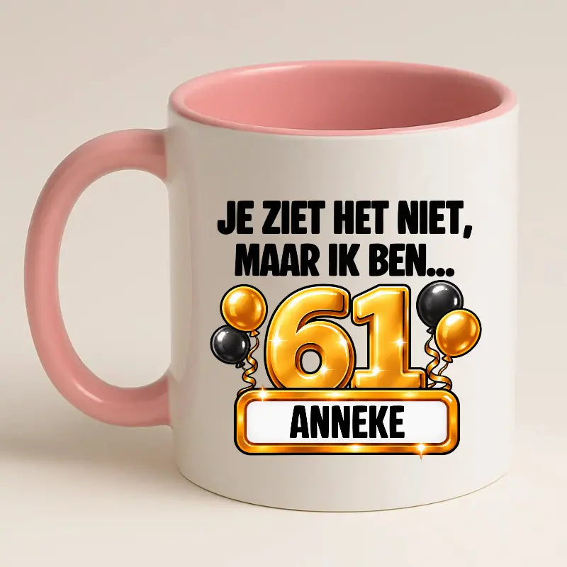 Mok 61 Jaar met Naam – Je Ziet Het Niet, Maar Ik Ben 61 Jaar