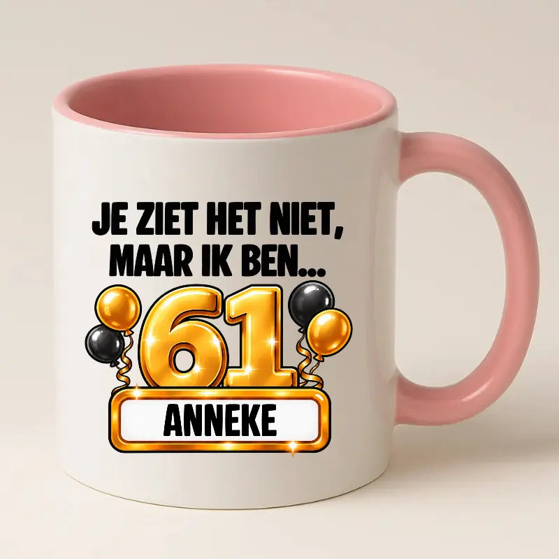 Mok 61 Jaar met Naam – Je Ziet Het Niet, Maar Ik Ben 61 Jaar