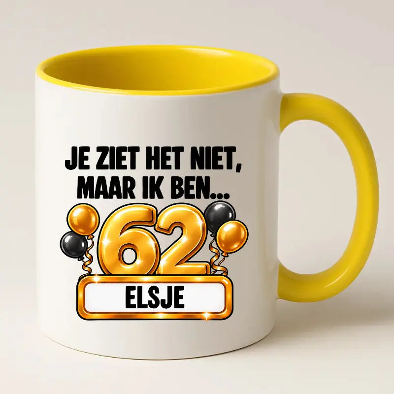 Mok 62 Jaar met Naam – Je Ziet Het Niet, Maar Ik Ben 62 Jaar