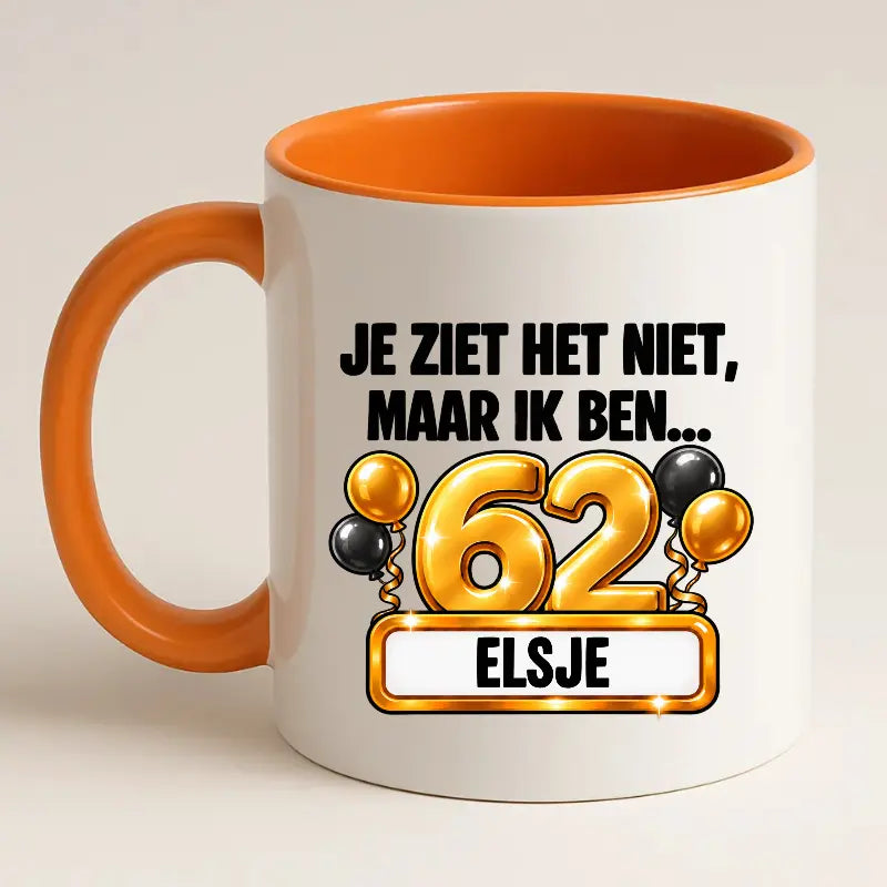 Mok 62 Jaar met Naam – Je Ziet Het Niet, Maar Ik Ben 62 Jaar