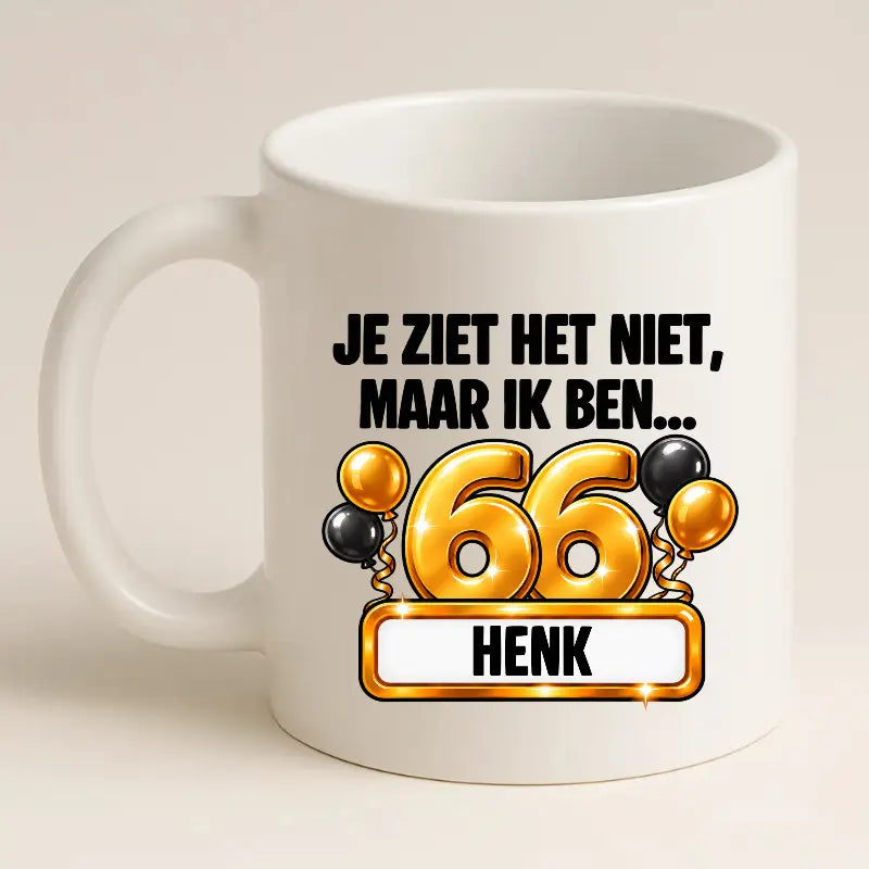 Mok 66 Jaar met Naam – Je Ziet Het Niet, Maar Ik Ben 66 Jaar