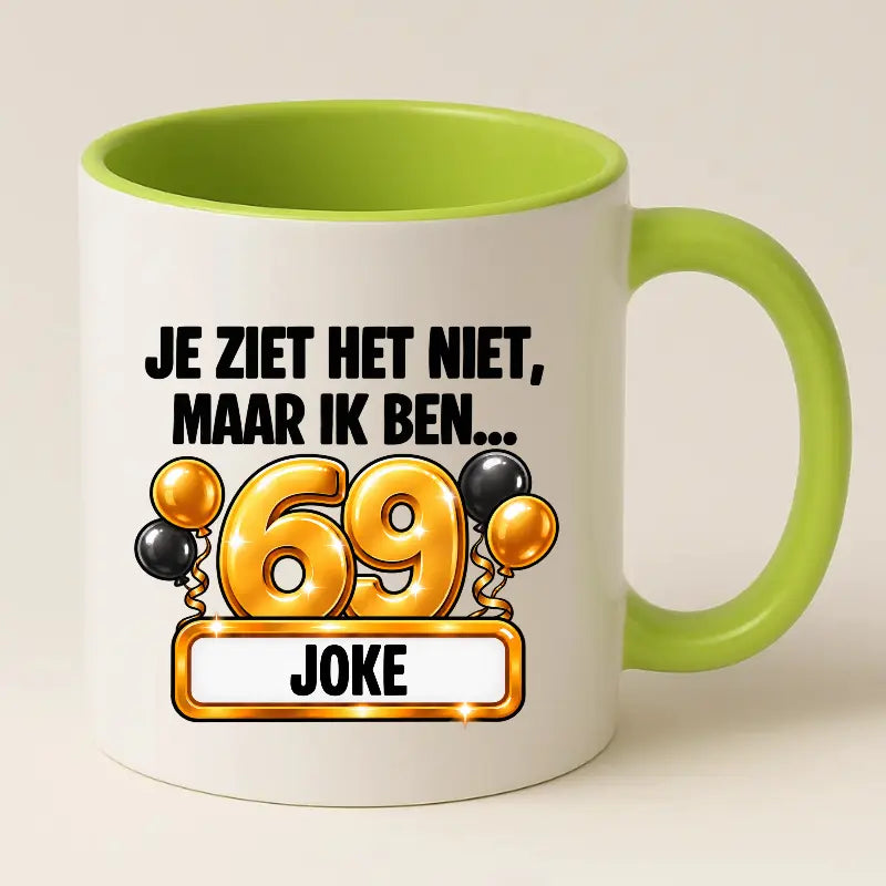 Mok 69 Jaar met Naam – Je Ziet Het Niet, Maar Ik Ben 69 Jaar