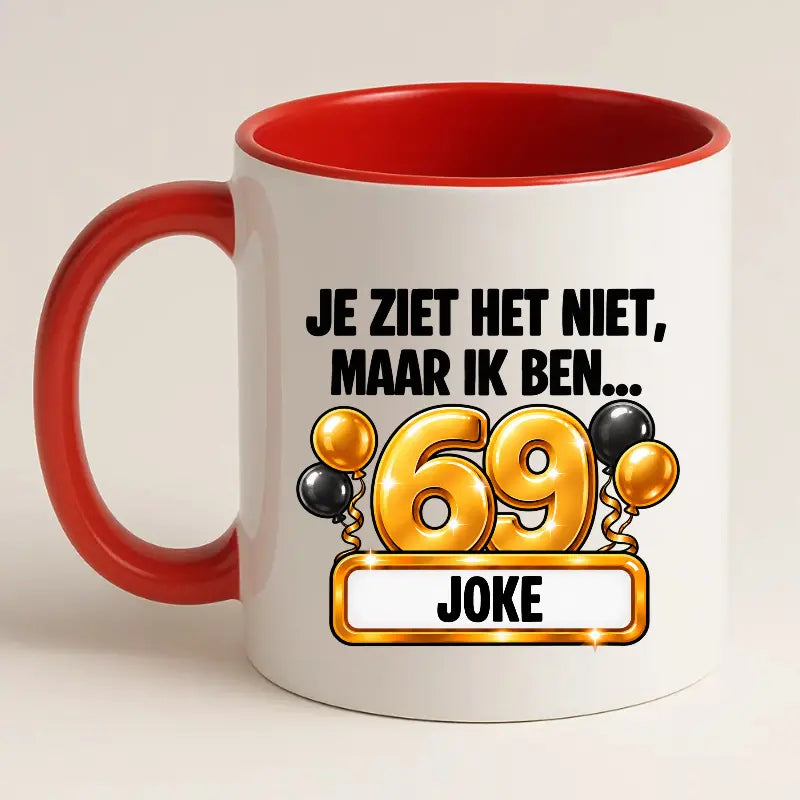 Mok 69 Jaar met Naam – Je Ziet Het Niet, Maar Ik Ben 69 Jaar