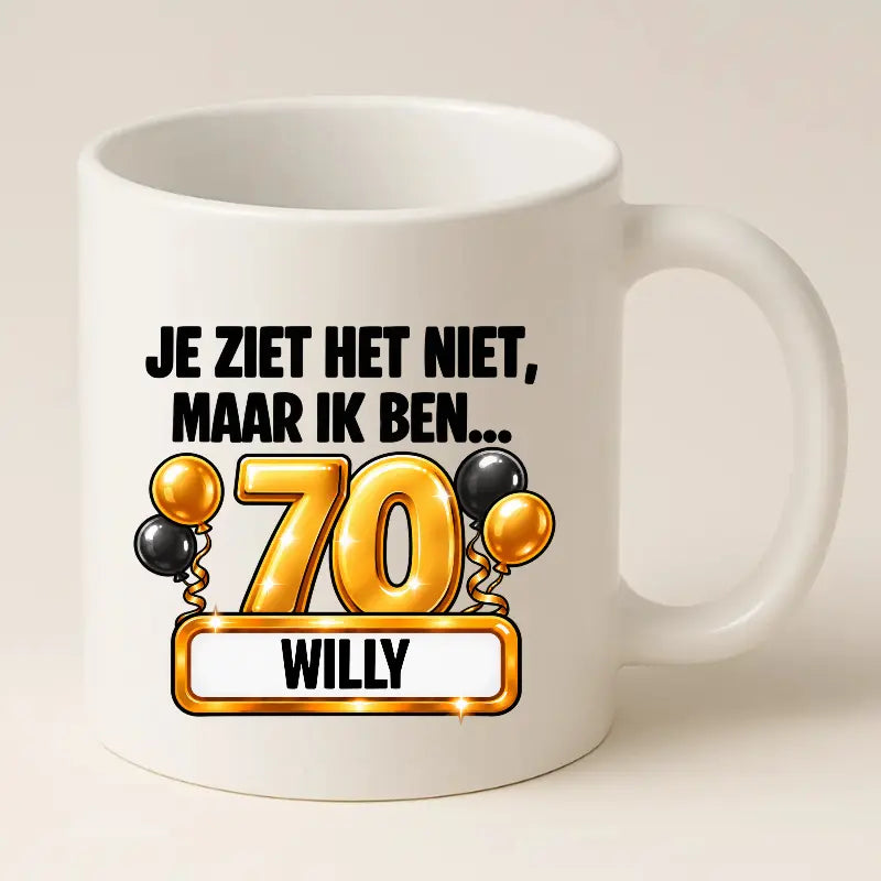 Mok 70 Jaar met Naam – Je Ziet Het Niet, Maar Ik Ben 70 Jaar