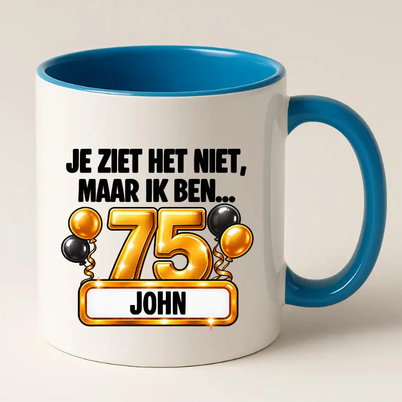 Mok 75 Jaar met Naam – Je Ziet Het Niet, Maar Ik Ben 75 Jaar