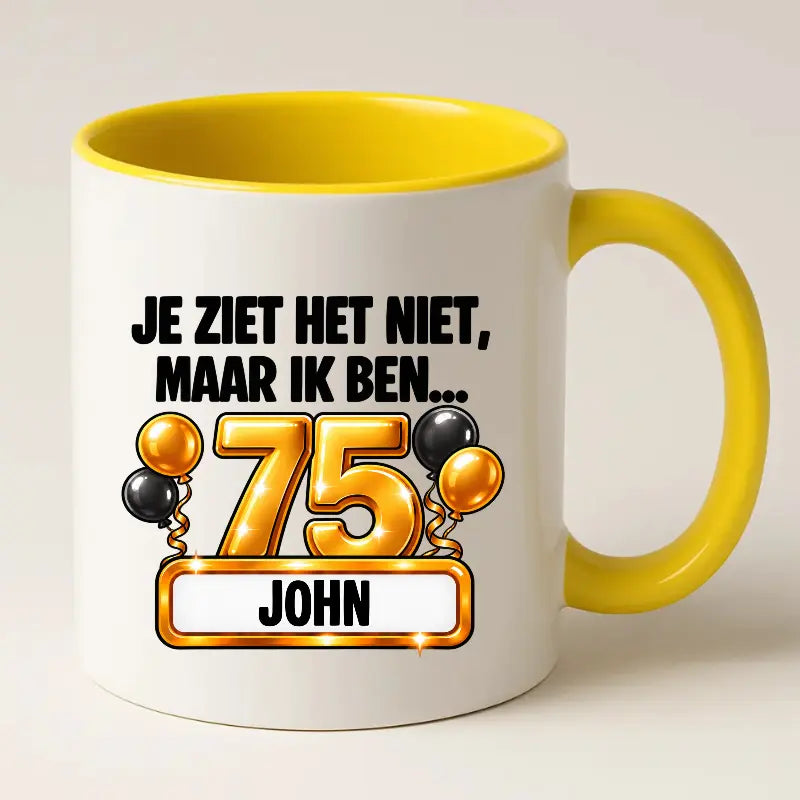 Mok 75 Jaar met Naam – Je Ziet Het Niet, Maar Ik Ben 75 Jaar