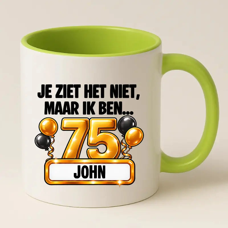 Mok 75 Jaar met Naam – Je Ziet Het Niet, Maar Ik Ben 75 Jaar