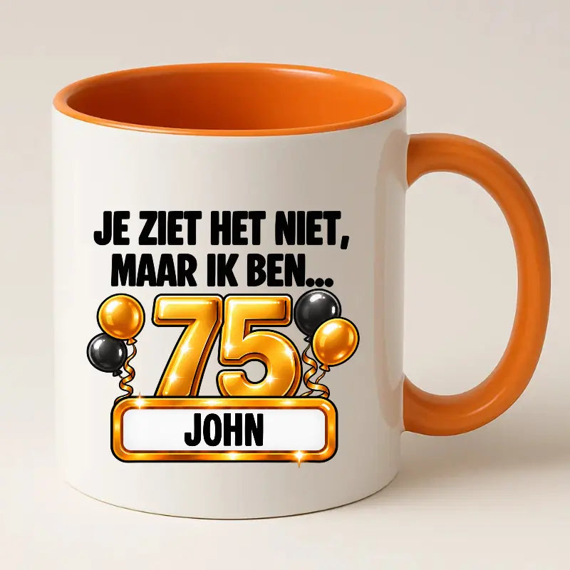Mok 75 Jaar met Naam – Je Ziet Het Niet, Maar Ik Ben 75 Jaar