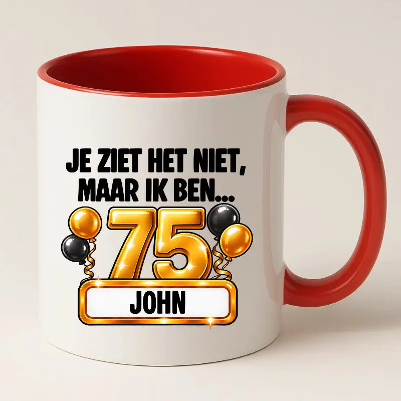 Mok 75 Jaar met Naam – Je Ziet Het Niet, Maar Ik Ben 75 Jaar