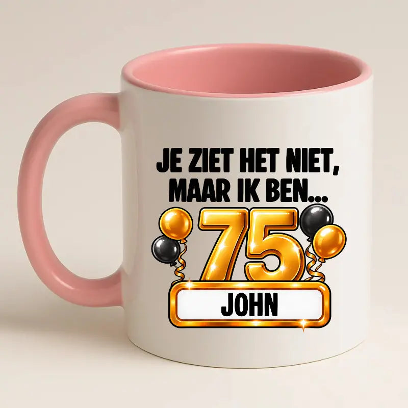 Mok 75 Jaar met Naam – Je Ziet Het Niet, Maar Ik Ben 75 Jaar