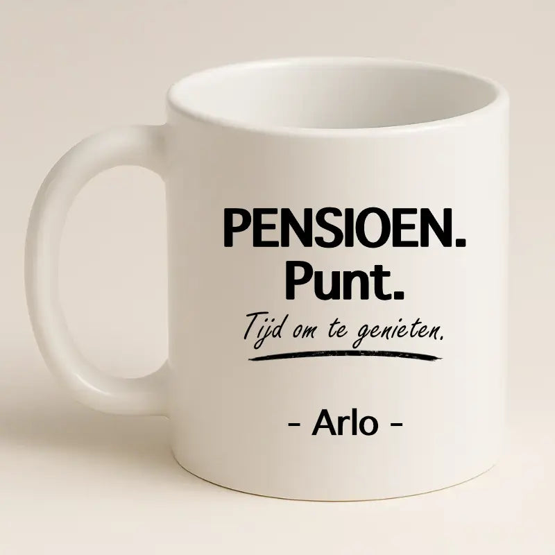 Pensioen. Punt. Tijd om te Genieten Mok met Naam