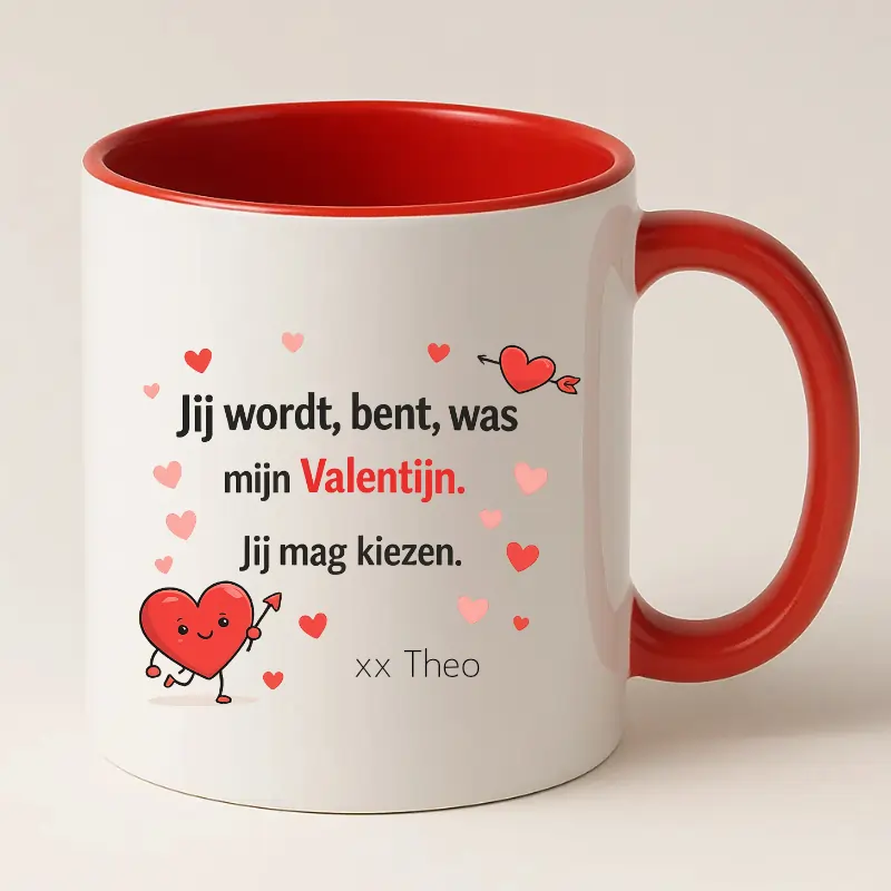 Jij wordt, bent, was mijn Valentijn. Jij mag kiezen mok. (rood)
